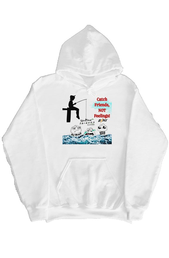 Catch RockTrueFriends, Not Feelings Hoodie 